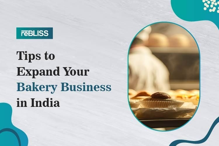 Tips to Expand Your Bakery Business in India