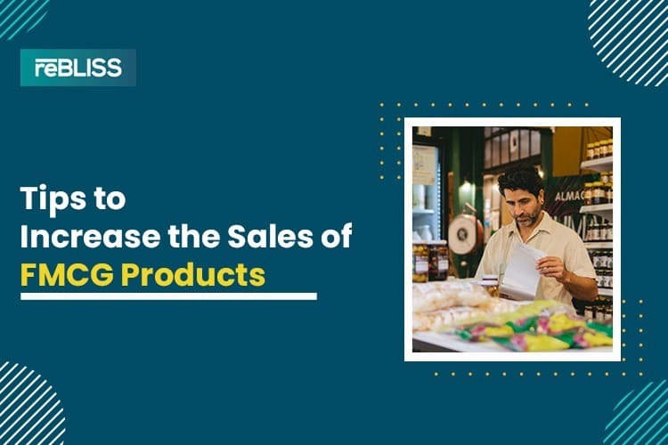 Tips to Increase the Sales of FMCG Products